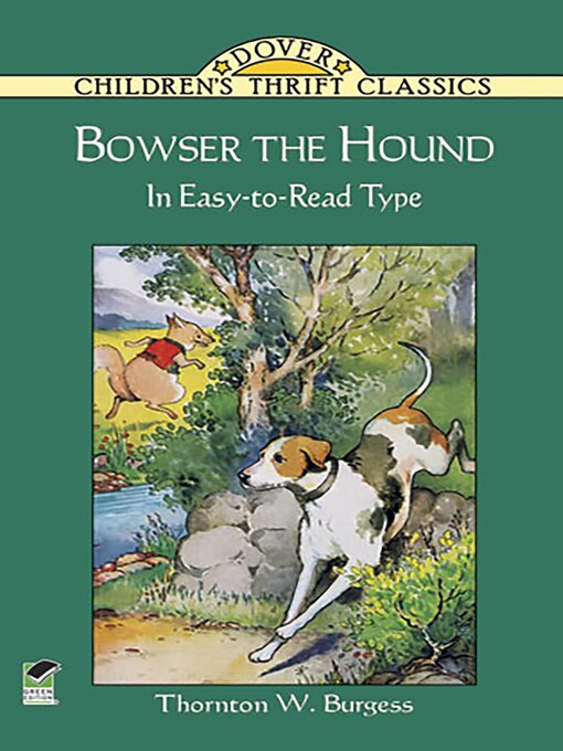 Title details for Bowser the Hound by Thornton W. Burgess - Available